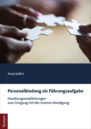 Personalbindung als Führungsaufgabe von Seifert,  Anna