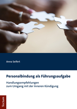 Personalbindung als Führungsaufgabe von Seifert,  Anna