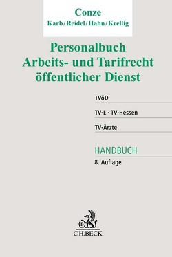 Personalbuch Arbeits- und Tarifrecht öffentlicher Dienst von Conze,  Peter, Hahn,  Claudia, Karb,  Svenja, Krellig,  Manuela, Reidel,  Alexandra-Isabel