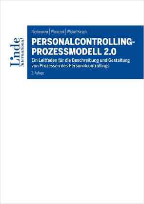 Personalcontrolling-Prozessmodell 2.0 von Niedermayr,  Rita, Waniczek,  Mirko, Wickel-Kirsch,  Silke