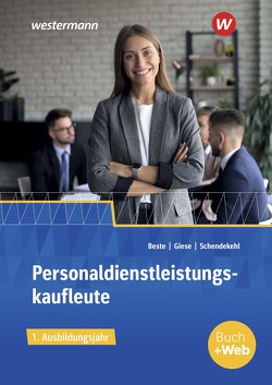 Personaldienstleistungskaufleute von Beste,  Johannes, Giese,  Ilona, Schendekehl,  Andrea