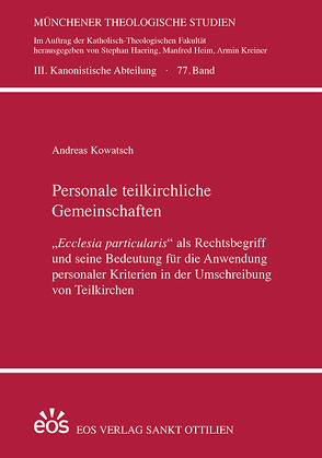 Personale teilkirchliche Gemeinschaften von Kowatsch,  Andreas