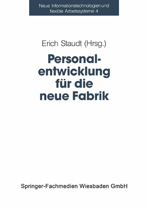 Personalentwicklung für die neue Fabrik von Staudt,  Erich