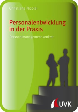 Personalentwicklung in der Praxis von Nicolai,  Christiana