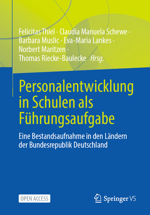 Personalentwicklung in Schulen als Führungsaufgabe von Lankes,  Eva-Maria, Maritzen,  Norbert, Muslic,  Barbara, Riecke-Baulecke,  Thomas, Schewe,  Claudia Manuela, Thiel,  Felicitas