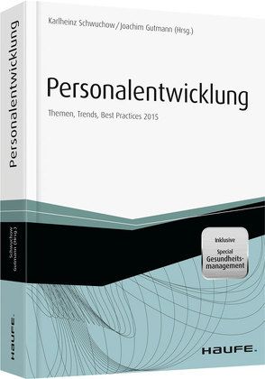 Personalentwicklung – mit Special Demografie-Management 20152015 von Gutmann,  Joachim, Schwuchow,  Karlheinz