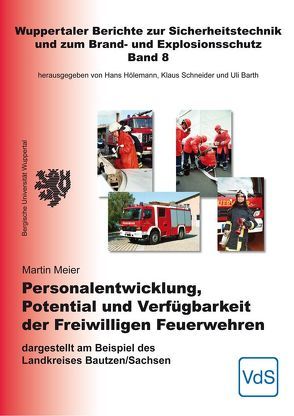 Personalentwicklung, Potential und Verfügbarkeit der Freiwilligen Feuerwehren von Meier,  Martin