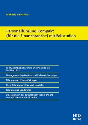 Personalführung Kompakt (für die Finanzbranche) mit Fallstudien von Hellerforth,  Michaela