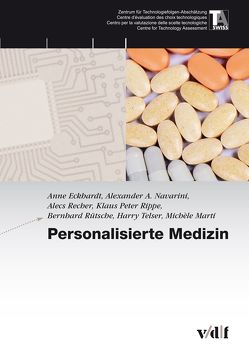 Personalisierte Medizin von Eckhardt,  Anne, Marti,  Michèle, Navarini,  Alexander, Recher,  Alecs, Rippe,  Klaus Peter, Rütsche,  Bernhard, Telser,  Harry