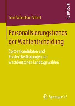 Personalisierungstrends der Wahlentscheidung von Schell,  Toni Sebastian