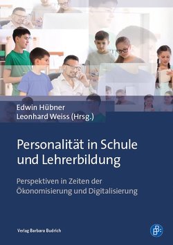 Personalität in Schule und Lehrerbildung von Hübner,  Edwin, Weiss,  Leonhard