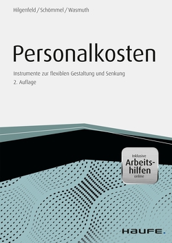 Personalkosten – inkl. Arbeitshilfen online von Hilgenfeld,  Marc, Schömmel,  Ingo, Wasmuth,  Dirk