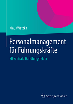 Personalmanagement für Führungskräfte von Watzka,  Klaus