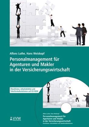 Personalmanagement für Agenturen und Makler in der Versicherungswirtschaft von Luthe,  Alfons, Weiskopf,  Hans