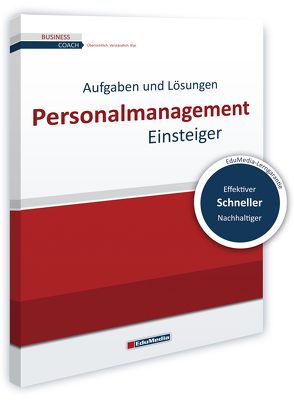 Personalmanagement für Einsteiger – Übungsbuch mit Lösungen von Margeit,  Martina