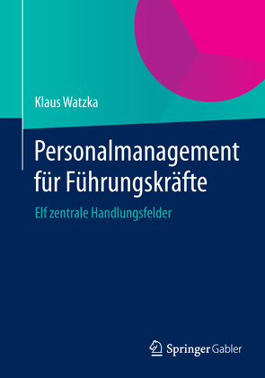 Personalmanagement für Führungskräfte von Watzka,  Klaus