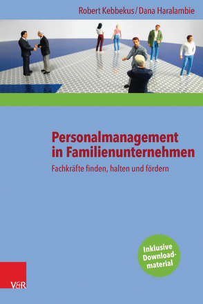 Personalmanagement in Familienunternehmen von Haralambie,  Dana, Kebbekus,  Robert