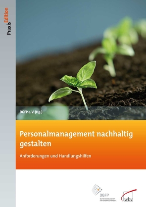 Personalmanagement nachhaltig gestalten von e.V.,  DGFP