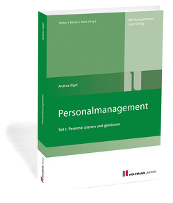 Personalmanagement Teil I von Eigel,  Andrea