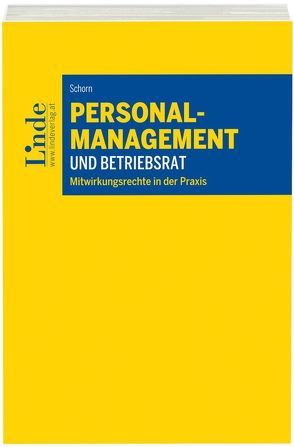 Personalmanagement und Betriebsrat von Schorn,  Desiree