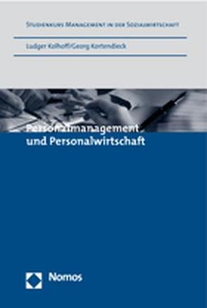 Personalmanagement und Personalwirtschaft von Kolhoff,  Ludger, Kortendieck,  Georg