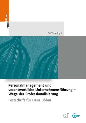 Personalmanagement und verantwortliche Unternehmensführung – Wege der Professionalisierun