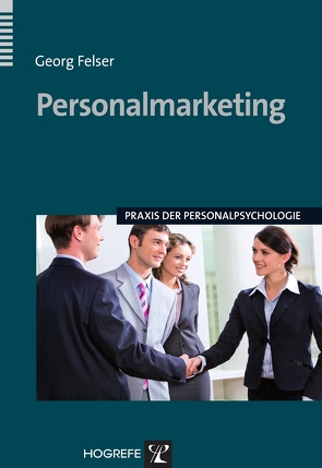 Personalmarketing von Felser,  Georg