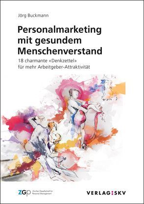 Personalmarketing mit gesundem Menschenverstand von Buckmann,  Jörg