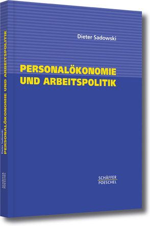 Personalökonomie und Arbeitspolitik von Sadowski,  Dieter