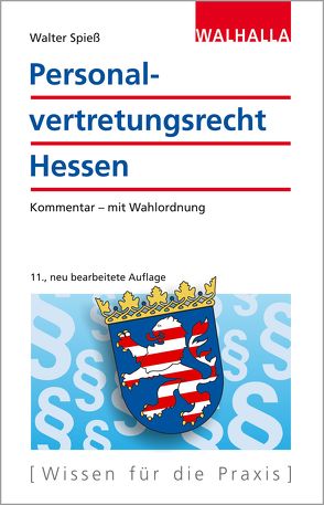 Personalvertretungsrecht Hessen von Spiess,  Walter