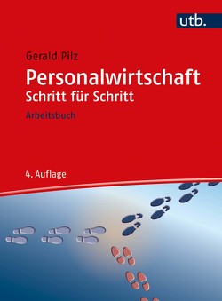 Personalwirtschaft Schritt für Schritt von Pilz,  Gerald