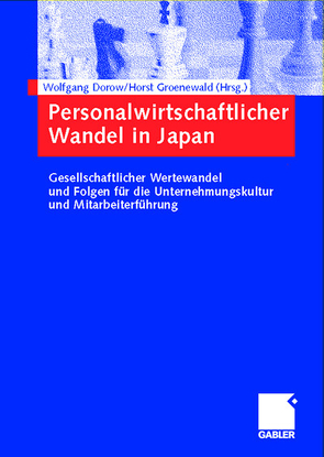 Personalwirtschaftlicher Wandel in Japan von Dorow,  Wolfgang, Groenewald,  Horst