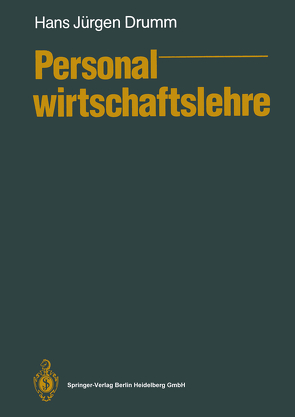 Personalwirtschaftslehre von Drumm,  Hans J.