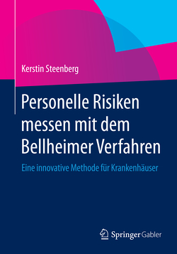 Personelle Risiken messen mit dem Bellheimer Verfahren von Steenberg,  Kerstin