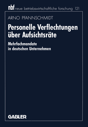 Personelle Verflechtungen über Aufsichtsräte von Pfannschmidt,  Arno