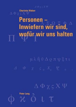 Personen – Inwiefern wir sind, wofür wir uns halten von Walser,  Charlotte