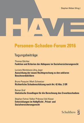 Personen-Schaden-Forum 2016 von Weber,  Stephan