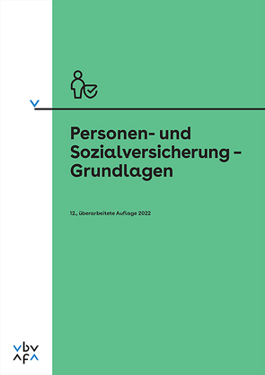 Personen- und Sozialversicherung – Grundlagen von Berufsbildungsverband d. Versicherungswirtschaft (VBV)