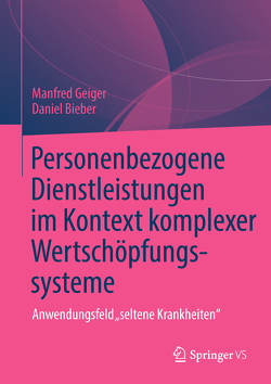 Personenbezogene Dienstleistungen im Kontext komplexer Wertschöpfung von Bieber,  Daniel, Geiger,  Manfred