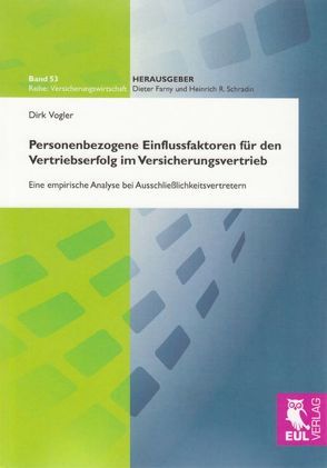 Personenbezogene Einflussfaktoren für den Vertriebserfolg im Versicherungsvertrieb von Vogler,  Dirk