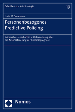 Personenbezogenes Predictive Policing von Sommerer,  Lucia