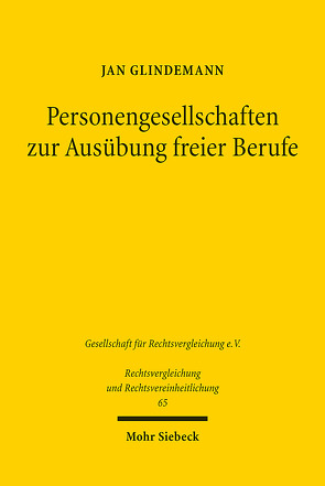 Personengesellschaften zur Ausübung freier Berufe von Glindemann,  Jan