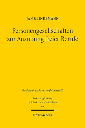 Personengesellschaften zur Ausübung freier Berufe von Glindemann,  Jan