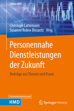 Personennahe Dienstleistungen der Zukunft von Lattemann,  Christoph, Robra-Bissantz,  Susanne