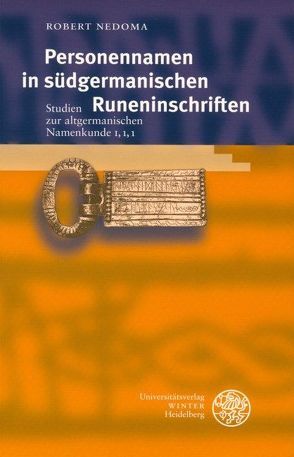 Personennamen in südgermanischen Runeninschriften von Nedoma,  Robert