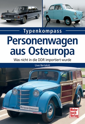 Personenwagen aus Osteuropa von Bertalott,  Uwe