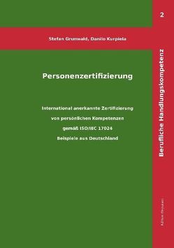 Personenzertifizierung von Grunwald,  Stefan, Kurpiela,  Danilo