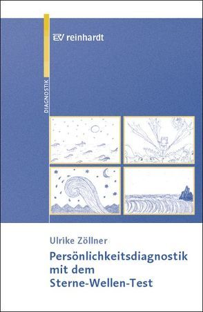 Persönlichkeitsdiagnostik mit dem Sterne-Wellen-Test von Arter,  Claudia, Gmür,  Mario, Hammer,  Sabina, Seiringer,  Andrea, Zöllner,  Ulrike