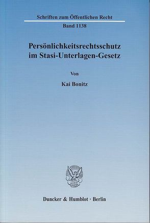 Persönlichkeitsrechtsschutz im Stasi-Unterlagen-Gesetz. von Bonitz,  Kai