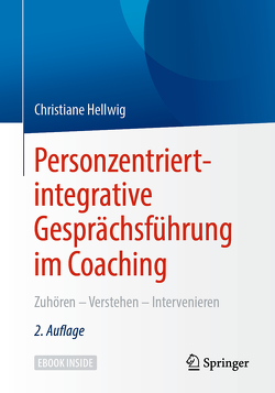 Personzentriert-integrative Gesprächsführung im Coaching von Hellwig,  Christiane